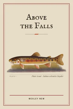 The jacket of Above the Falls: a Paiute cutthroat trout on bone-coloured paper.